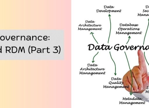 Data Governance MDM and RDM (Part 3)
